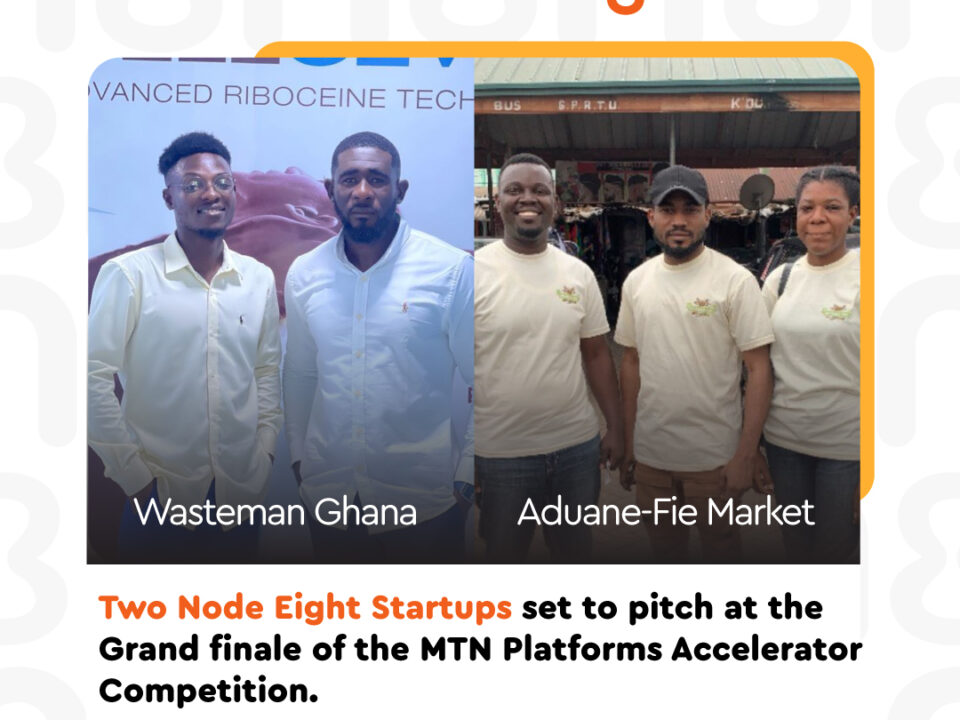 Two Node Eight Startups set to pitch at the Grand finale of the MTN Platforms Accelerator Competition  