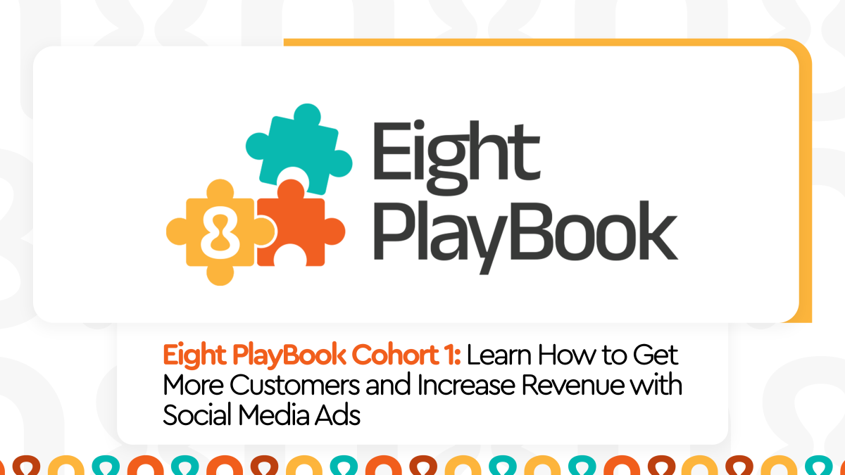 Eight Playbook Digital Ads Training Cohort 1