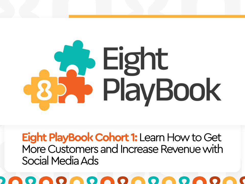 Eight Playbook Digital Ads Training Cohort 1